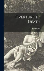 Overture to Death di Ngaio Marsh edito da LIGHTNING SOURCE INC