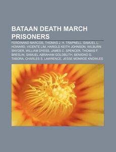 Bataan Death March Prisoners: Ferdinand di Books Llc edito da Books LLC, Wiki Series