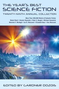 The Year\'s Best Science Fiction: Twenty-ninth Annual Collection di Gardner Dozois edito da Griffin Publishing