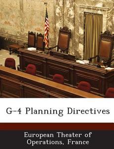 G-4 Planning Directives edito da Bibliogov