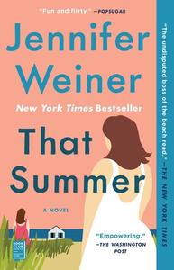 That Summer di Jennifer Weiner edito da WASHINGTON SQUARE