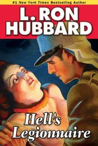 Hell's Legionnaire di L. Ron Hubbard edito da Galaxy Press (CA)