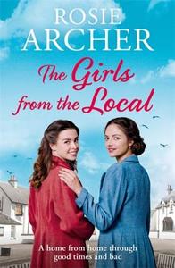 The Girls from the Local di Rosie Archer edito da Quercus Publishing