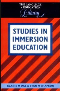 Studies In Immersion Education di Elaine Mellen Day, Stan Shapson edito da Channel View Publications Ltd