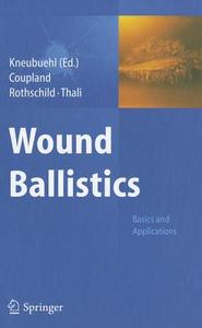 Wound Ballistics edito da Springer-Verlag GmbH