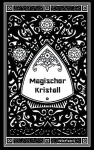 Magischer Kristall (Notizbuch) di Luisa Rose edito da Books on Demand