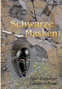 Schwarze Masken di Peter Greminger edito da Books on Demand