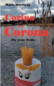 Corina und Corona di Marie Meerberg edito da Books on Demand