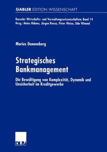 Strategisches Bankmanagement di Marius Dannenberg edito da Deutscher Universitätsverlag