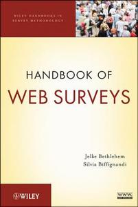 Handbook of Web Surveys di Bethlehem, Biffignandi edito da John Wiley & Sons