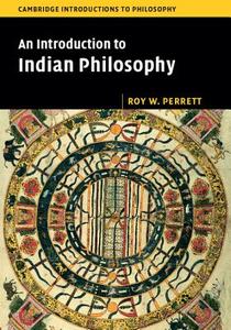An Introduction to Indian Philosophy di Roy W. Perrett edito da Cambridge University Press
