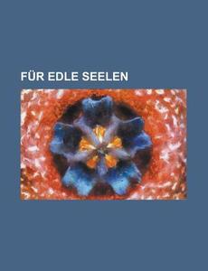 Fur Edle Seelen di United States Forest Region, Anonymous edito da Rarebooksclub.com