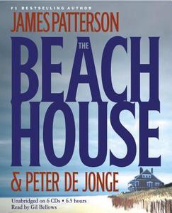 The Beach House di James Patterson, Peter De Jonge edito da Hachette Book Group