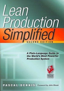Lean Production Simplified di Pascal Dennis edito da Taylor & Francis Inc