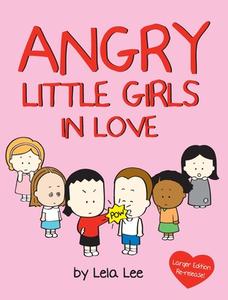 Angry Little Girls in Love di Lela Lee edito da BOOKBABY