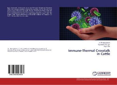 Immune-Thermal Crosstalk in Cattle di V. Bhanuprakash, Gyanendra Sengar, Rajib Deb edito da LAP Lambert Academic Publishing