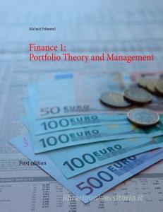 Finance 1: Portfolio Theory and Management di Michael Frömmel edito da Books on Demand