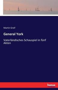 General York di Martin Greif edito da hansebooks