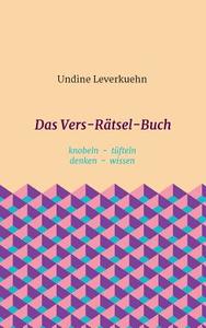 Das Vers-Rätsel-Buch di Undine Leverkuehn edito da tredition