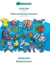 BABADADA, Eesti keel - Österreichisches Deutsch, piltsõnastik - Bildwörterbuch di Babadada Gmbh edito da Babadada