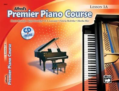 Premier Piano Course Lesson Book, Bk 1a: Book & CD [With CD] di Dennis Alexander, Gayle Kowalchyk, E. L. Lancaster edito da ALFRED PUBN