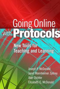 McDonald, J:  Going Online with Protocols di Joseph P. McDonald edito da Teachers College Press