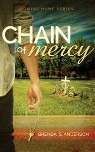 Chain of Mercy di Brenda S. Anderson edito da Winslet Press