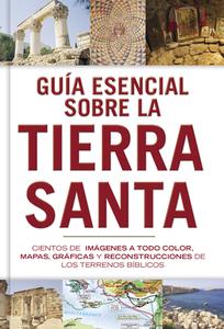 Guía Esencial Sobre La Tierra Santa di B&h Español Editorial edito da B&H ESPANOL