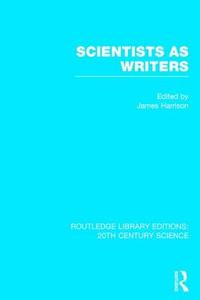 Scientists as Writers edito da ROUTLEDGE