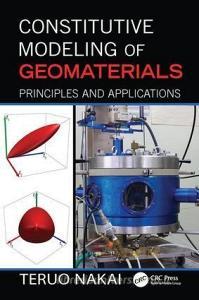 Constitutive Modeling of Geomaterials di Teruo (Nagoya Institute of Technology Nakai edito da Taylor & Francis Ltd