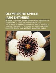 Olympische Spiele (Argentinien) di Quelle Wikipedia edito da Books LLC, Reference Series