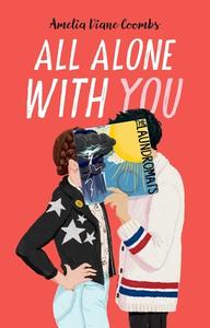 All Alone with You di Amelia Diane Coombs edito da SIMON & SCHUSTER BOOKS YOU