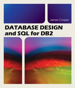 Database Design and SQL for DB2 di James Cooper edito da MC Press