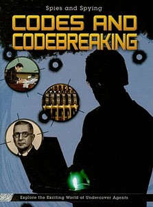 Codes and Codebreaking di Andrew Langley edito da Smart Apple Media