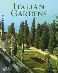 Italian Gardens di Georgina Masson edito da ACC Art Books