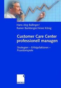 Customer Care Center Professionell Managen edito da Gabler Verlag