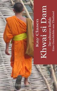 Khwai si Dam edito da Books on Demand