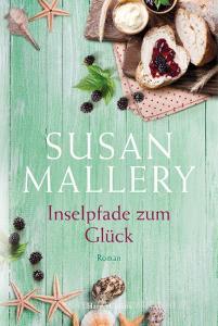 Inselpfade zum Glück di Susan Mallery edito da HarperCollins