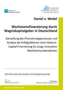 Wachstumsfinanzierung durch Wagniskapitalgeber in Deutschland di Daniel von Wedel edito da Books on Demand