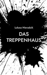Das Treppenhaus di Lukasz Nieradzik edito da Books on Demand