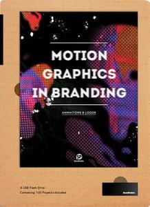 Motion Graphics In Branding di SendPoints edito da Sendpoints