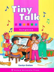 Tiny Talk: Songbook di Carolyn Graham, Susan Rivers edito da Oxford University Press