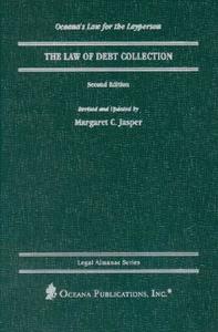 The Law of Debt Collection di Margaret C. Jasper edito da Oxford University Press, USA