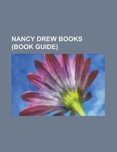 Nancy Drew Books: Girl Detective, List O di Books Llc edito da Books LLC, Wiki Series