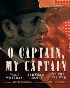 O Captain, My Captain di Robert Burleigh edito da Abrams