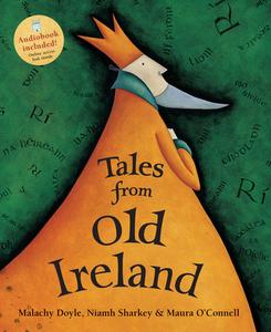 Tales of Old Ireland di Malachy Doyle edito da Barefoot Books Ltd