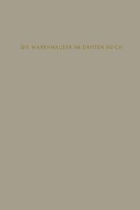 Die Warenhäuser im Dritten Reich di Heinrich Uhlig edito da VS Verlag für Sozialwissenschaften