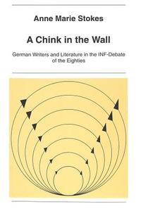 A Chink in the Wall di Anne Marie Stokes edito da Lang, Peter