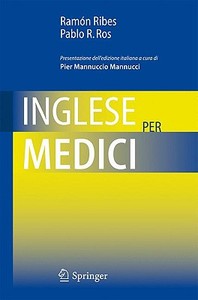 Inglese Per Medici di Ramon Ribes, Pablo R Ros edito da Springer Verlag