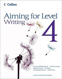Aiming For Level 4 Writing di Christopher Martin, Gareth Calway, Keith West, Robert Francis, Ian Kirby, Caroline Bentley-Davies edito da Harpercollins Publishers